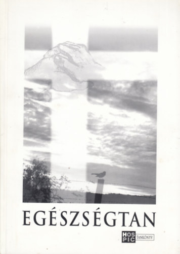 Dr.Kiszelyn Dr.Nagy Mria - Egszsgtan let s hall krdsei keresztny/keresztyn szemlletben