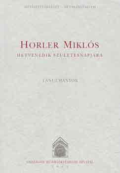 Lvei Pl (szerk.) - Horler Mikls hetvenedik szletsnapjra (Tanulmnyok)