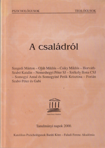 Dr. Szegedi Mrton, Olh Mikls - A csaldrl