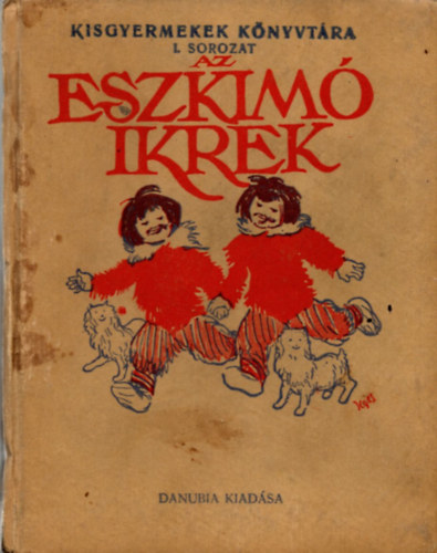 Lucy Fitch Perkins - Az eszkimó ikrek