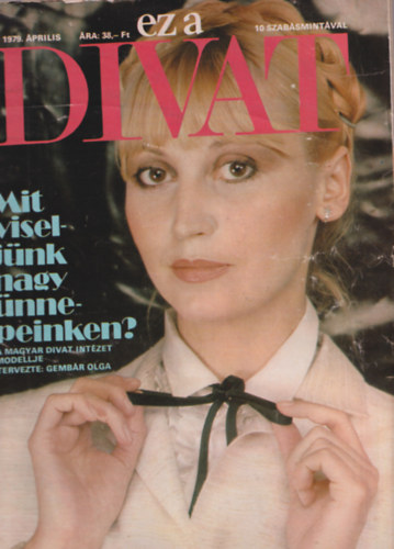 Zsigmond Mrta - 8 db Ez a divat 1979. vf. 4-11. szm