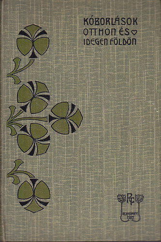 Rákosi Viktor - Kóborlások otthon és idegen földön (R.V.6)