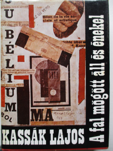 Kass�k Lajos - A fal m�g�tt �ll �s �nekel