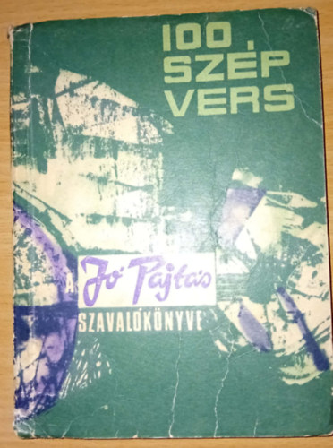100 Sz�p Vers (A J� Pajt�s Szaval�k�nyve)