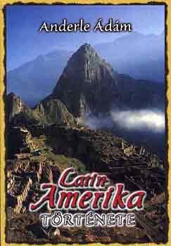 Anderle dm - Latin-Amerika trtnete