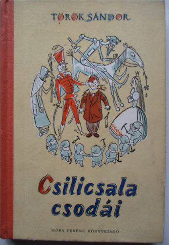 Trk Sndor - Csilicsala csodi