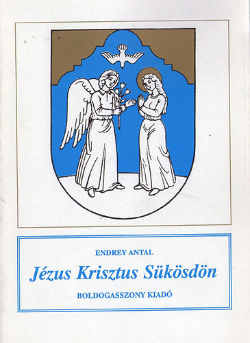 Endrey Antal - Jzus Krisztus Sksdn