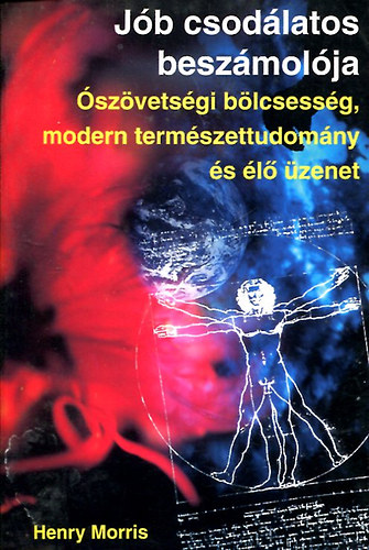 Henry M. Morris - Jb csodlatos beszmolja