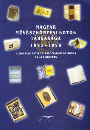 Magyar művészkönyvalkotók társasága 1993-1998
