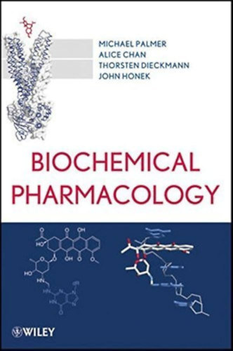 Michael Palmer, Alice Chan, Thorsten Dieckmann, John Honek - Biochemical Pharmacology (Biok�miai farmakol�gia)