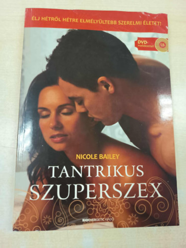 Nicole Bailey - Tantrikus szuperszex (DVD-mellklet nlkl!)