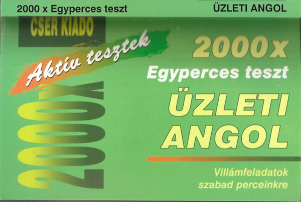 Isabel Barlage - 2000 x Egyperces teszt zleti angol - Villmfeladatok szabad perceinkre