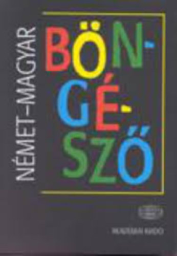 Fldes Zsuzsanna (szerk.) - Nmet-magyar, magyar-nmet bngsz