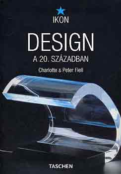 Charlotte és Peter Fiell - Design a 20. században