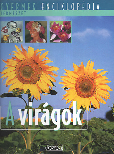 A virgok (Gyermek enciklopdia - Termszet)