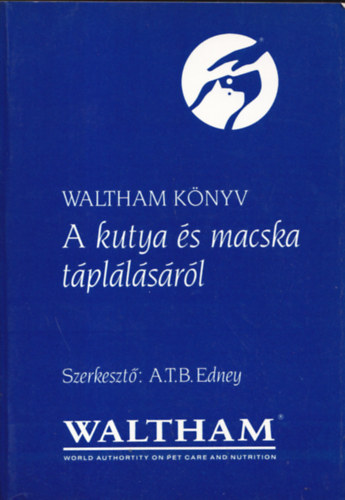 Edney (szerk.) - Waltham knyv a kutya s macska tpllsrl