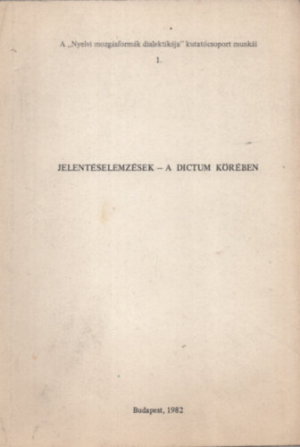 Zsilka J�nos, Havas Ferenc - Jelent�selemz�sek - A Dictum k�r�ben