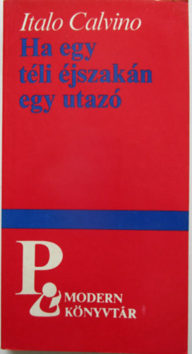 Italo Calvino - Ha egy téli éjszakán egy utazó