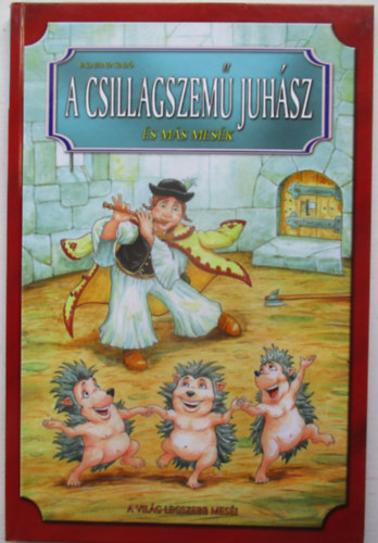 A csillagszem� juh�sz �s m�s mes�k