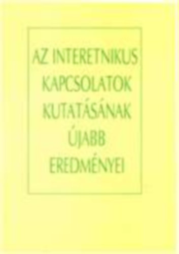 Katona Judit-Viga Gyula - Az interetnikus kapcsolatok kutatsnak jabb eredmnyei