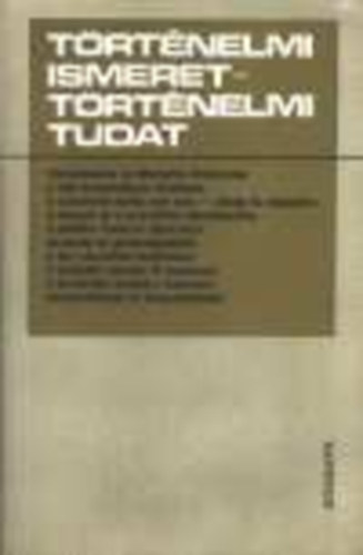 Balogh S�ndor - t�rt�nelmi ismeret-t�rt�nelmi tudat