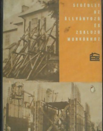 Seg�dlet az �llv�nyoz� �s zsaluz� munk�khoz