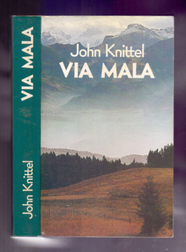John Knittel, Ford�t� Andai Ern� - Via Mala
