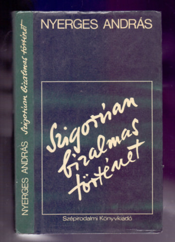 Nyerges Andr�s - Szigor�an bizalmas t�rt�net