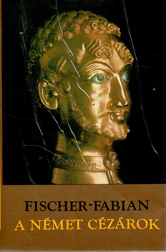 Fischer Fabian - A nmet czrok