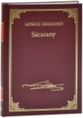 Mricz Zsigmond - Srarany (Mricz Zsigmond przai mvei 1.)