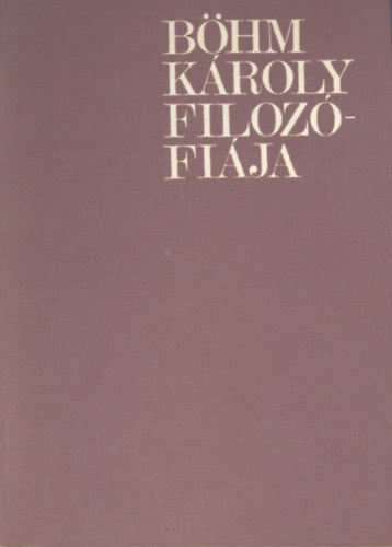 Hajós József - Böhm Károly filozófiája