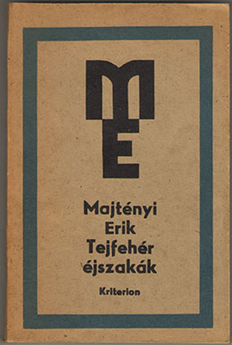 Majt�nyi Erik - Tejfeh�r �jszak�k