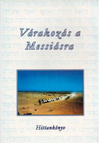 Turay Alfrd - Vrakozs a Messisra - Hittanknyv