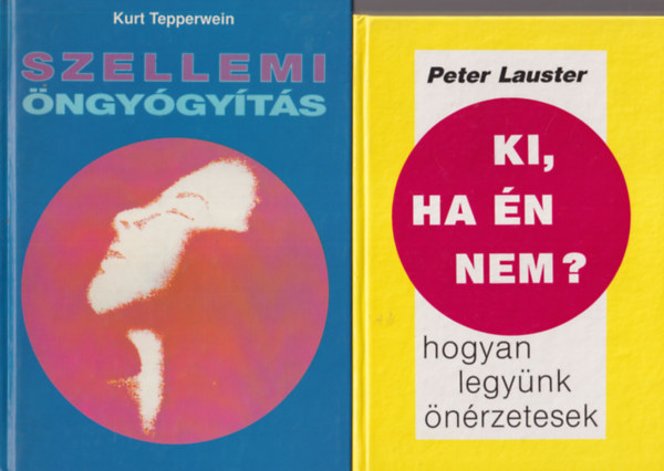 Kurt Tepperwein, Peter Lauster - 2 db pszicholgia knyv Ki, ha n nem? + Szellemi ngygyts