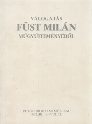 Petfi Irodalmi Mzeum - Vlogats Fst Miln mgyjtemnybl