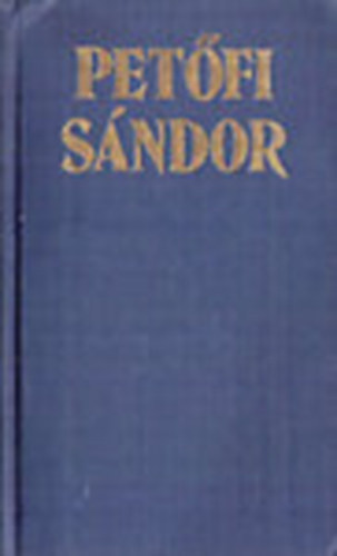 Petőfi Sándor - Petőfi Sándor összes költeményei II.