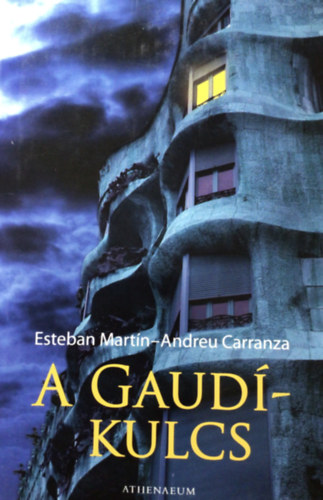 Esteban Martn, Andreu Carranza - A Gaud-kulcs