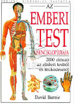 David Burnie - Az emberi test kisenciklopdija