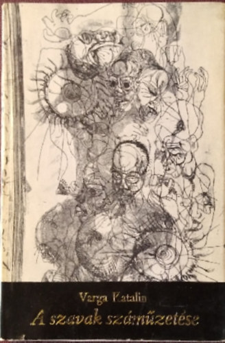 Varga Katalin - A szavak sz�m�zet�se