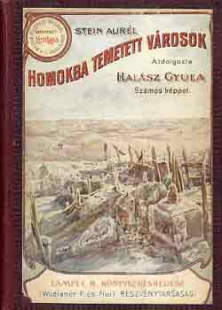Stein Aurél - Homokba temetett városok