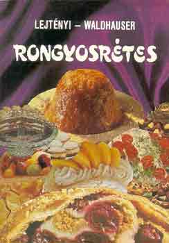 Lejtnyi-Waldhauser - Rongyosrtes