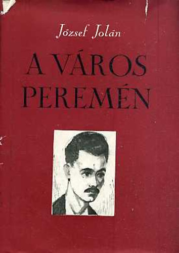 József Jolán - A város peremén