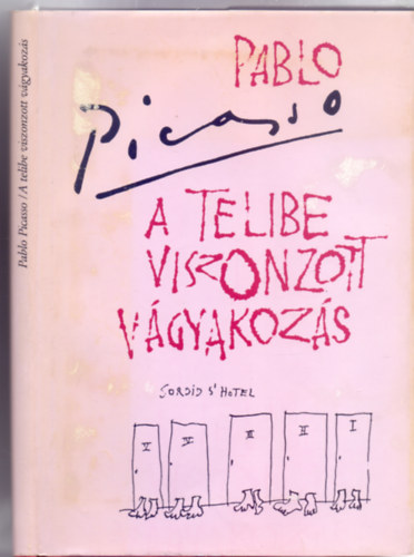 Pablo Picasso, Fordtotta: Tamk Sirat Kroly s Tellr Gyula - A telibe viszonzott vgyakozs (Kt sznm)
