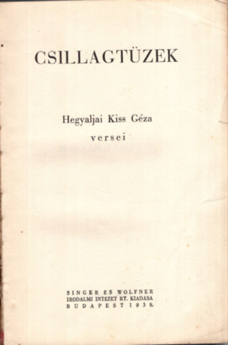 Hegyaljai Kiss G�za - Csillagt�zek - versek