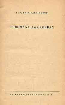 Benjámin Farrington - Tudomány az ókorban