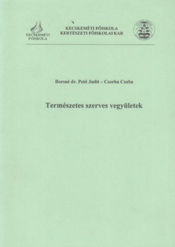 Borsn dr. Pet Judit, Csorba Csaba - Termszetes szerves vegyletek