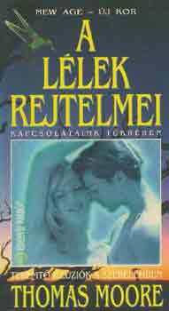 Thomas Moore - A lélek rejtelmei