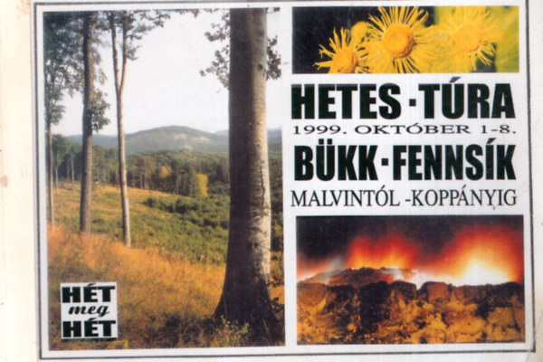 rvs Jnos (szerk.) - Hetes-tra 1999. oktber 1-8.   Bkk-Fennsk ( Malvintl-Koppnyig )-  trkpekkel