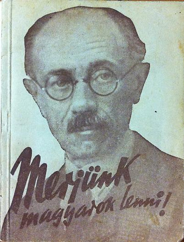 Dr. Mday Bla (szerk.) - Merjnk magyarok lenni! (Idzetek Teleki Pl beszdeibl, rsaibl)