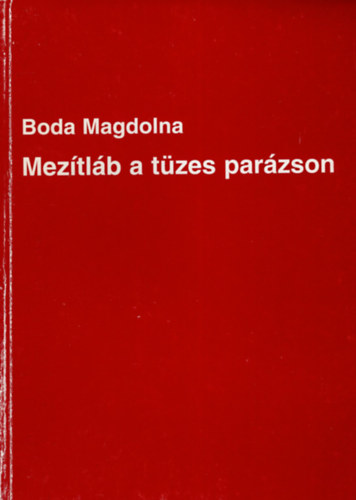 Boda Magdolna - Mez�tl�b a t�zes par�zson